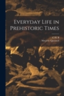 Image for Everyday Life in Prehistoric Times