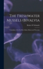 Image for The Freshwater Mussels (Bivalvia : Unionidae) of the Fox River Basin, Illinois and Wisconsin