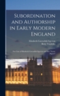 Image for Subordination and Authorship in Early Modern England