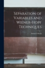 Image for Separation of Variables and Wiener-Hopf Techniques