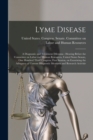 Image for Lyme Disease : A Diagnostic and Treatment Dilemma: Hearing Before the Committee on Labor and Human Resources, United States Senate, One Hundred Third Congress, First Session, on Examining the Adequacy