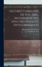 Image for Oeuvres completes de N.H. Abel, mathematicien, avec des notes et developpements : 1