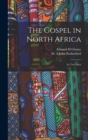 Image for The Gospel in North Africa : In two Parts
