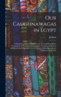 Image for Our Caughnawagas in Egypt