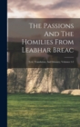 Image for The Passions And The Homilies From Leabhar Breac