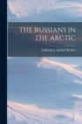 Image for The Russians in the Arctic