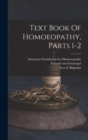 Image for Text Book Of Homoeopathy, Parts 1-2