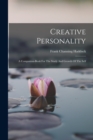 Image for Creative Personality : A Companion-book For The Study And Growth Of The Self