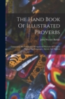 Image for The Hand Book Of Illustrated Proverbs