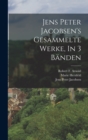 Image for Jens Peter Jacobsen&#39;s Gesammelte Werke, In 3 Banden