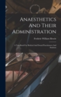 Image for Anaesthetics And Their Administration