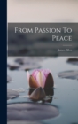 Image for From Passion To Peace