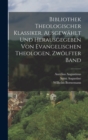 Image for Bibliothek theologischer Klassiker. Ausgewahlt und herausgegeben von evangelischen Theologen, Zwolfter Band