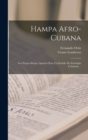 Image for Hampa Afro-cubana : Los Negros Brujos (apuntes Para Un Estudio De Etnologia Criminal)....
