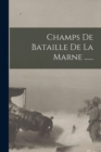 Image for Champs De Bataille De La Marne ......