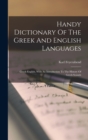 Image for Handy Dictionary Of The Greek And English Languages : Greek-english, With An Introduction To The History Of Greek Sounds