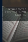Image for Lettere Edite E Inedite Di Filippo Sassetti...
