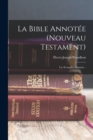 Image for La Bible Annotee (nouveau Testament) : Les Evangiles Annotes...