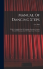 Image for Manual Of Dancing Steps : With A Compiled List Of Technique Exercises (russian School Of Dancing) And 39 Original Line Drawings