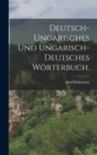 Image for Deutsch-Ungarisches und Ungarisch-Deutsches Worterbuch.
