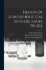 Image for Design Of Atmospheric Gas Burners, Issues 193-202