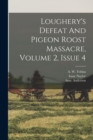 Image for Loughery&#39;s Defeat And Pigeon Roost Massacre, Volume 2, Issue 4