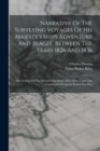 Image for Narrative Of The Surveying Voyages Of His Majesty&#39;s Ships Adventure And Beagle, Between The Years 1826 And 1836