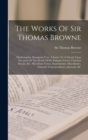 Image for The Works Of Sir Thomas Browne