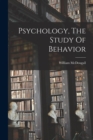 Image for Psychology, The Study Of Behavior
