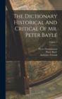 Image for The Dictionary Historical And Critical Of Mr. Peter Bayle; Volume 3