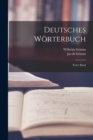 Image for Deutsches Worterbuch : Erster Band