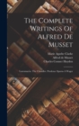 Image for The Complete Writings Of Alfred De Musset