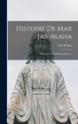Image for Histoire De Mar Jab-alaha : Patriarche Et De Raban Sauma...