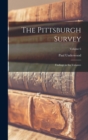 Image for The Pittsburgh Survey; Findings in Six Volumes; Volume 6