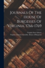 Image for Journals Of The House Of Burgesses Of Virginia, 1766-1769