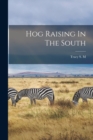 Image for Hog Raising In The South