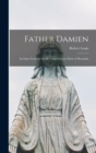 Image for Father Damien; an Open Letter to the Reverend Doctor Hyde of Honolulu