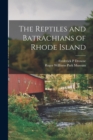Image for The Reptiles and Batrachians of Rhode Island