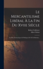 Image for Le Mercantilisme Liberal A La Fin Du Xviie Siecle