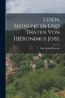 Image for Leben, Meinungen und Thaten von Hieronimus Jobs.
