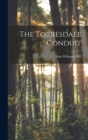 Image for The Torresdale Conduit