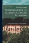 Image for Anonymi Ticinensis Liber De Laudibus Civitatis Ticinensis