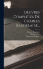 Image for Oeuvres Completes De Charles Baudelaire...