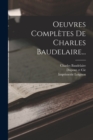 Image for Oeuvres Completes De Charles Baudelaire...
