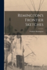 Image for Remington&#39;s Frontier Sketches