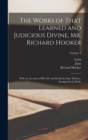 Image for The Works of That Learned and Judicious Divine, Mr. Richard Hooker