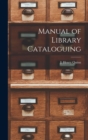 Image for Manual of Library Cataloguing