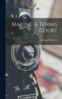 Image for Making a Tennis Court