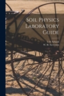 Image for Soil Physics Laboratory Guide