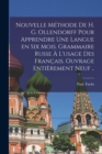 Image for Nouvelle methode de H. G. Ollendorff pour apprendre une langue en six mois. Grammaire russe a l&#39;usage des Francais. Ouvrage entierement neuf ..